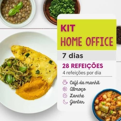 Kit Home Office 7 Dias | 4 refeições por dia